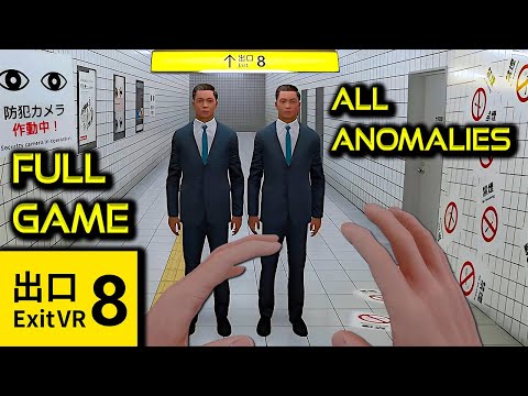 The Exit 8 VR | ALL ANOMALIES | 7 Successful Runs | Full Game Walkthrough | No Commentary