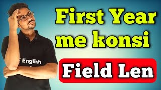 First me konsi field len | best field for first year | first year subjects details pre medical