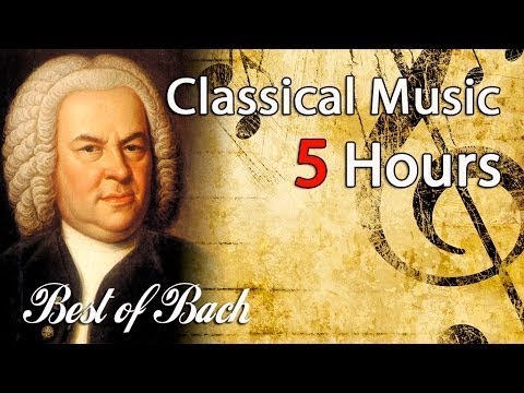 The Best of BACH - 5 HOURS of Classical Music for Studying, Concentration, Relaxation Playlist Mix