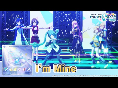 HATSUNE MIKU: COLORFUL STAGE! - I'm Mine by halyosy 3DMV