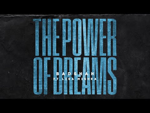 BADSHAH – THE POWER OF DREAMS FT. LISA MISHRA (Official Lyrical Video)| The Power of Dreams of a Kid