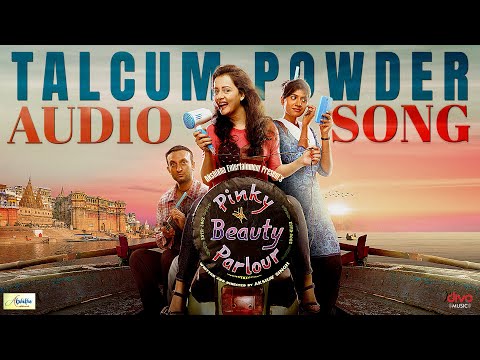 Talcum Powder | Audio Song | Pinky Beauty Parlour | Sulagna Panigrahi| Khushboo Gupta | Akshay Singh