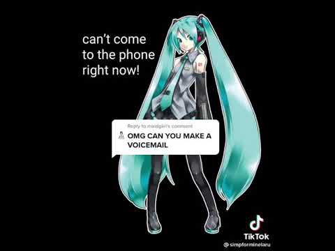 Hatsune Miku Voicemail - simpforminelaru on Tik Tok