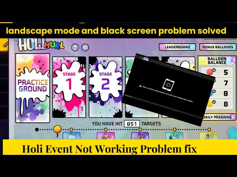 For A Better Experience Please Use Landscape Mode Problem|Holi Hurl Event Opening Problem ff