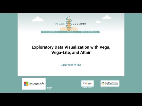 Jake VanderPlas - Exploratory Data Visualization with Vega, Vega-Lite, and Altair - PyCon 2018