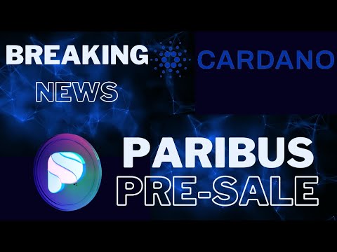 Cardano Breaking News | Paribus Protocol Is On Pre-Sale On Cardstarter 4/8/2021