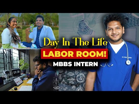 A Day In The Life Of An MBBS Intern - Labor Room, NEET Prep, College & Marrow | Anuj Pachhel