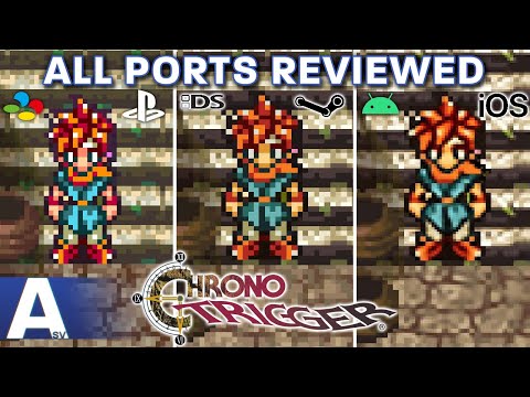 Which Version of Chrono Trigger Should You Play? - All Ports Reviewed & Compared!