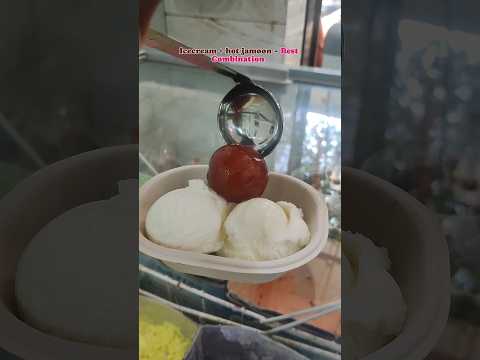 Ice-cream + Hot gulab jamun=Best combination #food #dessert #ytshorts