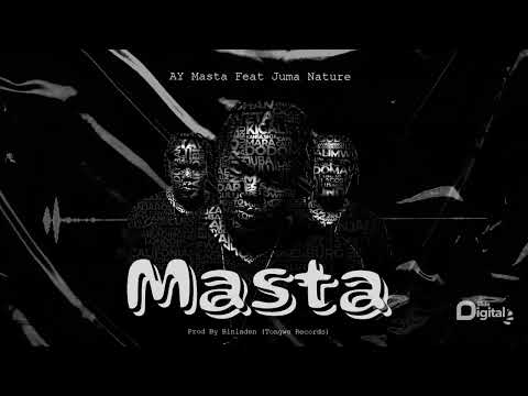 AY Masta Ft. Juma Nature - Masta (Official Audio)