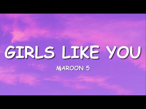 Maroon 5 - Girls Like You (Lyrics) ft. Cardi B