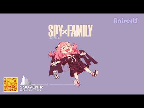 [OP]『SOUVENIR by BUMP OF CHICKEN』-  Spy x Family Part 2 Opening Theme Song [CC/ Lyrics]