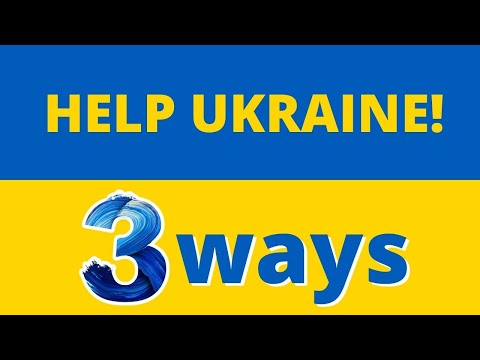 How You Can Help Ukraine and Ukrainians Right Now!