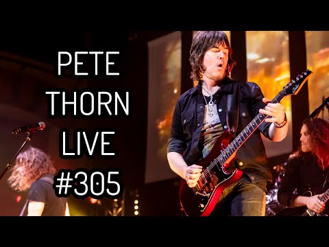 PETE THORN LIVE #305