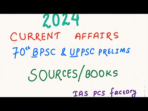 The RIGHT APPROACH to deal with CURRENT AFFAIRS for 70 BPSC & UPSC 2024