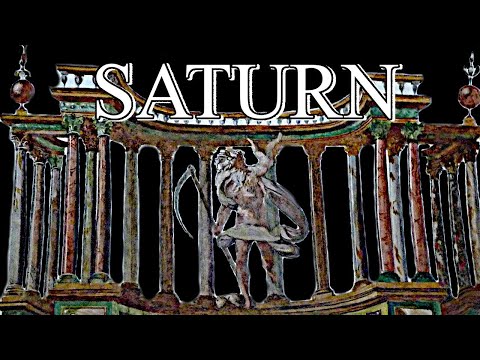 Saturn & Saturnalia - Generation & Dissolution