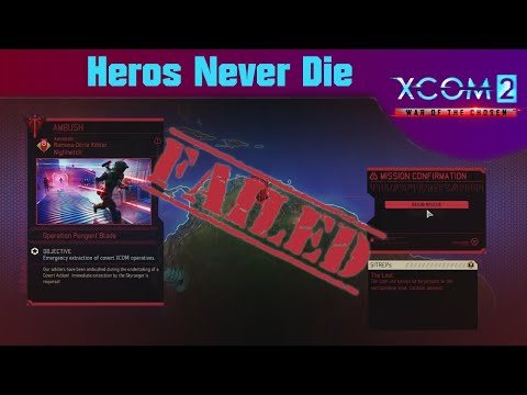 We refuse to Die! Ambush Mission gone Wrong (XCOM 2: WotC)