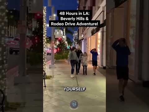 2 Days in Los Angeles (Beverly Hills & Rodeo Drive Adventure)