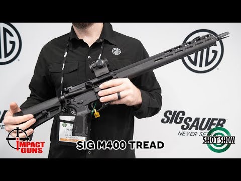 Sig Sauer M400 TREAD Rifle - SHOT Show 2019