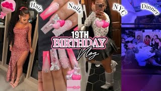 19TH BIRTHDAY VLOG || dinner, nyc, gifts, friends + more