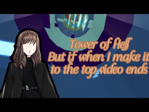 Tower of Hell But when I make it to the top video ends! #toh