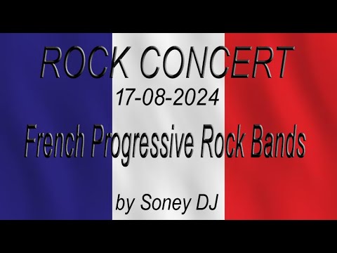 ROCK CONCERT with FRENCH PROGRESSIVE ROCK BANDs