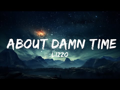 Lizzo - About Damn Time (lyrics)  | 15p Lyrics/Letra