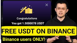 FREE USDT ON BINANCE | CLAIM 1.5USDT DAILY FOR FREE | MAKE MONEY ONLINE #freeusdtbinance