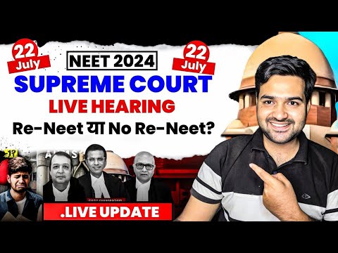 NEET 2024 | 22 July RENEET Case Hearing In Supreme Court | RENEET Or No RENEET