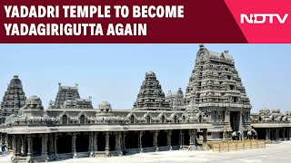 Yadadri Temple | Yadadri To Become Yadagirigutta Again, Announces Revanth Reddy