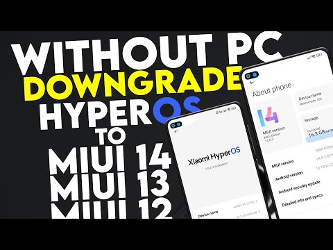 WITHOUT PC - Downgrade HyperOS to MIUI 14 on Xiaomi Device