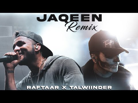 JAQEEN (Remix) - Talwiinder x Raftaar