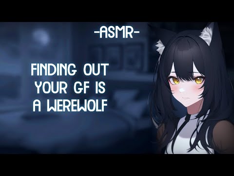 [ASMR] [ROLEPLAY] ♡finding out your girlfriend is a werewolf♡ (binaural/F4A)