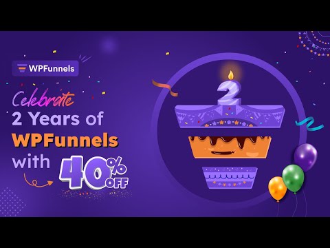 Celebrate WPFunnels 2 Years Anniversary with 40% OFF