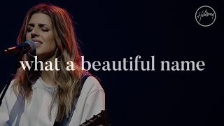 What A Beautiful Name - Hillsong Worship