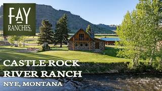 SOLD | Montana River Property For Sale | Castle Rock River Ranch | Nye, MT