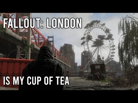 My Thoughts About Fallout: London