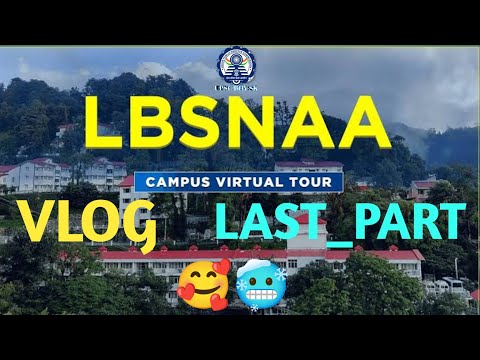 LBSNNA VLOG LAST_PART || THE_UNSEEN_LBSNNA || MASOORI_VLOG || UPSC_MOTIVATION_VIDEO #successmindset