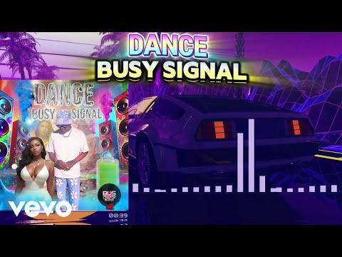 Busy Signal - Dance | Official Audio