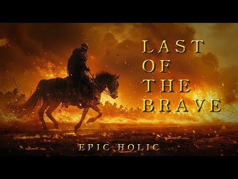 Last of the Brave | Epic and uplifting cinematic background music