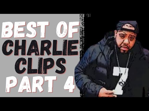 BEST OF CHARLIE CLIPS (PART 4)