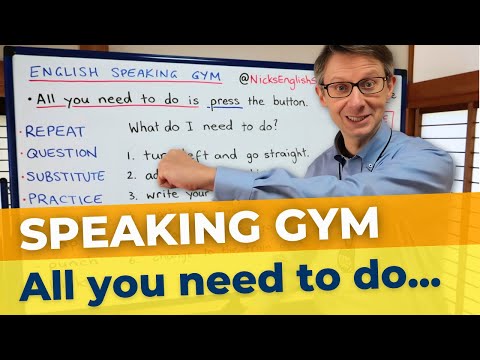 "All you need to do is press the button." | English Speaking Gym