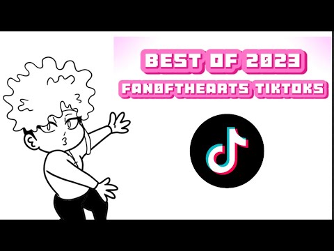 “Best of 2023” Fan0fthearts TikToks Compilation