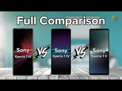 Sony Xperia 1 III Vs Sony Xperia 1 IV Vs Sony Xperia 1 V | Full Comparison.