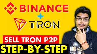 How to sell TRON in Binance P2P | Binance TRX P2P Selling | Buy TRON In Binance