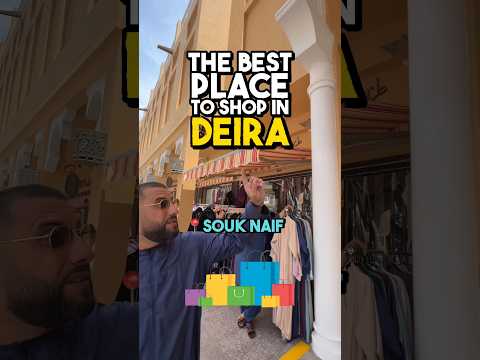 BEST PLACE TO SHOP IN DEIRA