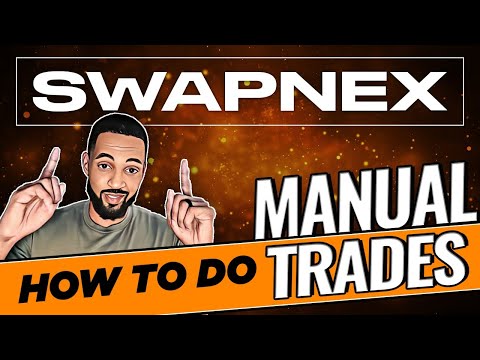 Swapnex - How To Do Manual Trades