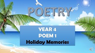 【English Year 4】Poetry: Poem (Holiday Memories)