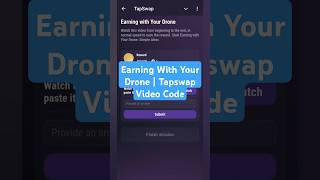 Earning With Your Drone | Tapswap Video Code