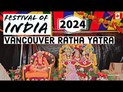 244🇨🇦 Festival of India 2024 | Vancouver Ratha Yatra